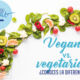Vegano vs vegetariano