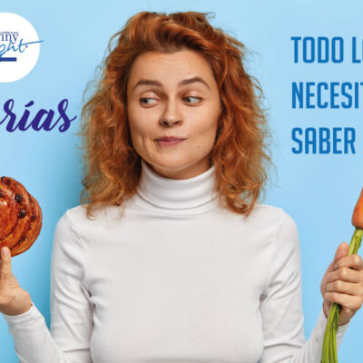 Calorias: todo lo que debes saber